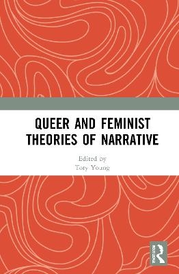 Queer and Feminist Theories of Narrative - 