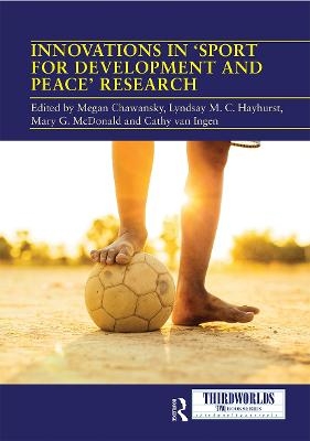 Innovations in 'Sport for Development and Peace' Research - 