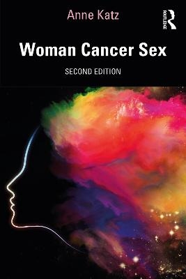 Woman Cancer Sex - Anne Katz