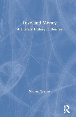 Love and Money - Michael Tratner