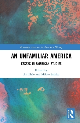 An Unfamiliar America - 