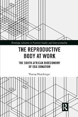 The Reproductive Body at Work - Verena Namberger