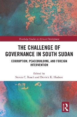 The Challenge of Governance in South Sudan - 