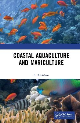 Coastal Aquaculture and Mariculture - S. Athithan