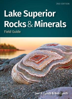 Lake Superior Rocks & Minerals Field Guide - Dan R. Lynch, Bob Lynch