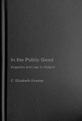 In the Public Good - C. Elizabeth Koester