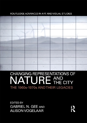 Changing Representations of Nature and the City - 