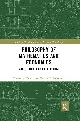 Philosophy of Mathematics and Economics - Thomas A. Boylan, Paschal F. O'Gorman