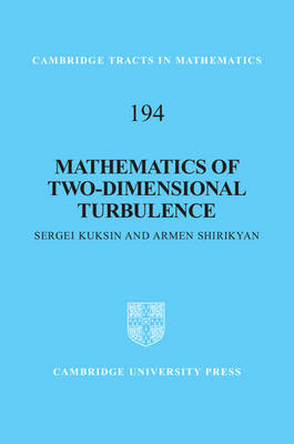 Mathematics of Two-Dimensional Turbulence -  Sergei Kuksin,  Armen (Universite de Cergy-Pontoise) Shirikyan