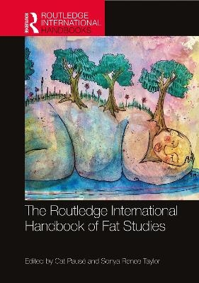 The Routledge International Handbook of Fat Studies - 