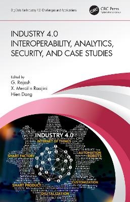 Industry 4.0 Interoperability, Analytics, Security, and Case Studies - 