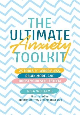 The Ultimate Anxiety Toolkit - Risa Williams