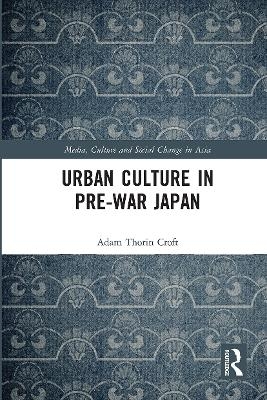 Urban Culture in Pre-War Japan - Adam Croft