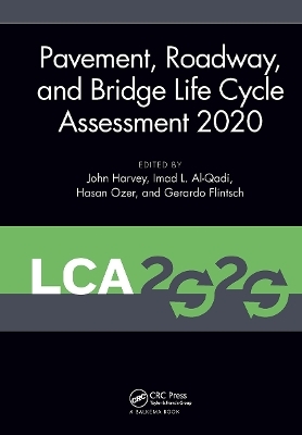 Pavement, Roadway, and Bridge Life Cycle Assessment 2020 - 