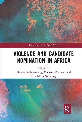 Violence and Candidate Nomination in Africa - 