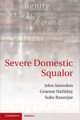 Severe Domestic Squalor -  Sube Banerjee,  Graeme Halliday,  John Snowdon