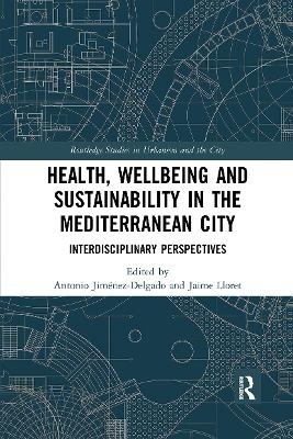 Health, Wellbeing and Sustainability in the Mediterranean City - 