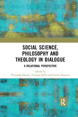 Social Science, Philosophy and Theology in Dialogue - 