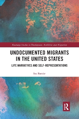 Undocumented Migrants in the United States - Ina Batzke