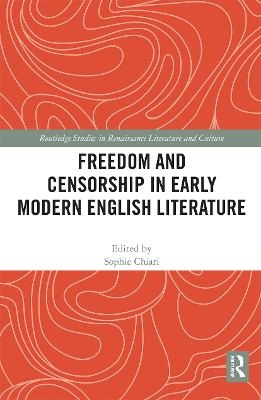 Freedom and Censorship in Early Modern English Literature - 