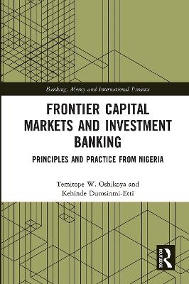 Frontier Capital Markets and Investment Banking - Temitope W. Oshikoya, Kehinde Durosinmi-Etti