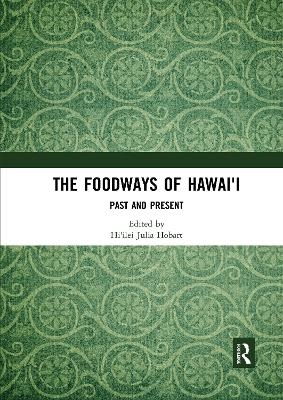 The Foodways of Hawai'i - 
