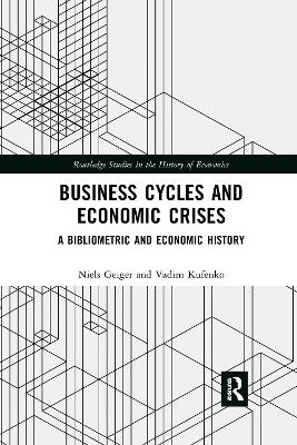 Business Cycles and Economic Crises - Niels Geiger, Vadim Kufenko