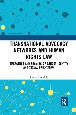 Transnational Advocacy Networks and Human Rights Law - Giulia Dondoli