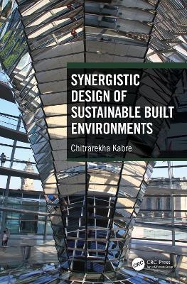 Synergistic Design of Sustainable Built Environments - Chitrarekha Kabre