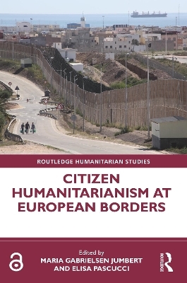 Citizen Humanitarianism at European Borders - 