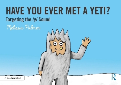 Have You Ever Met a Yeti? - Melissa Palmer