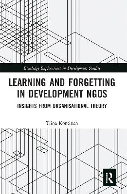 Learning and Forgetting in Development NGOs - Tiina Kontinen