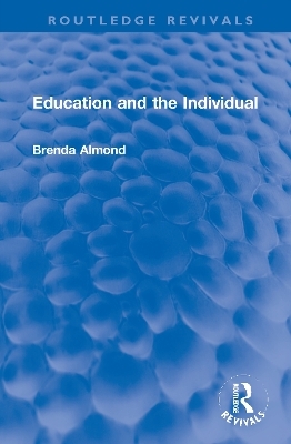 Education and the Individual - Brenda Almond