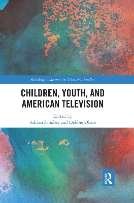 Children, Youth, and American Television - 