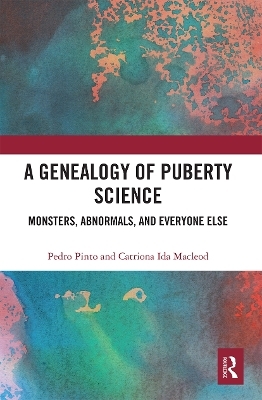 A Genealogy of Puberty Science - Pedro Pinto, Catriona MacLeod