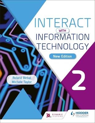 Interact with Information Technology 2 new edition - Roland Birbal, Michele Taylor