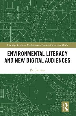 Environmental Literacy and New Digital Audiences - Pat Brereton