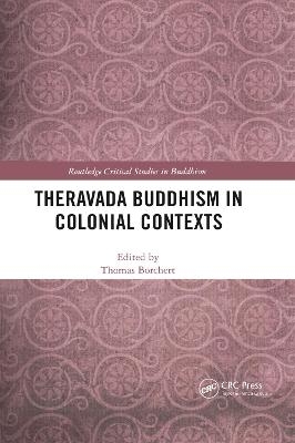 Theravada Buddhism in Colonial Contexts - 