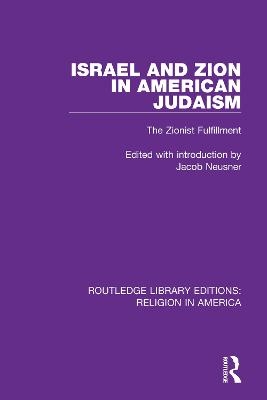 Israel and Zion in American Judaism - Jacob Neusner