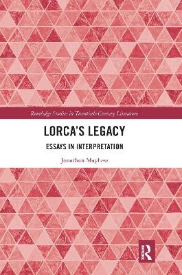 Lorca’s Legacy - Jonathan Mayhew