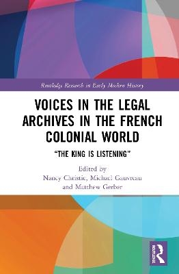 Voices in the Legal Archives in the French Colonial World - 