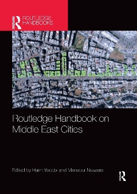 Routledge Handbook on Middle East Cities - 