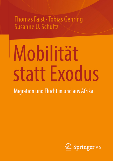 Mobilität statt Exodus - Thomas Faist, Tobias Gehring, Susanne U. Schultz