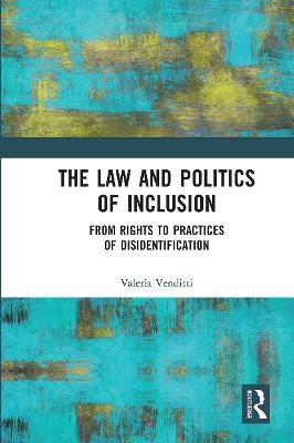 The Law and Politics of Inclusion - Valeria Venditti