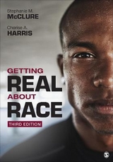 Getting Real About Race - McClure, Stephanie M.; Harris, Cherise A.