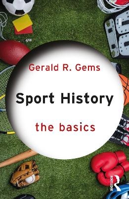 Sport History - Gerald R. Gems