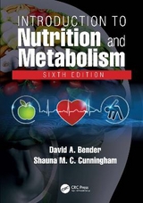 Introduction to Nutrition and Metabolism - Bender, David A; Cunningham, Shauna M C