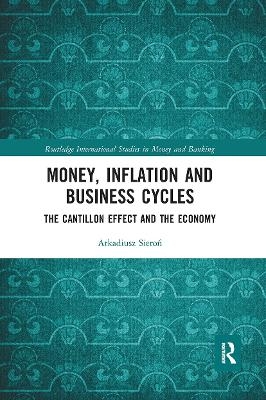 Money, Inflation and Business Cycles - Arkadiusz Sieroń