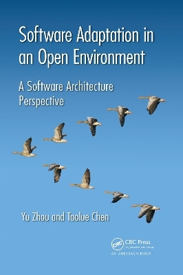 Software Adaptation in an Open Environment - Yu Zhou, Taolue Chen