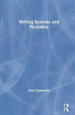 Writing Systems and Phonetics - Alan Cruttenden